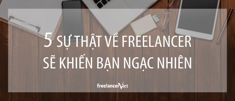 5 sự thật khi làm freelancer